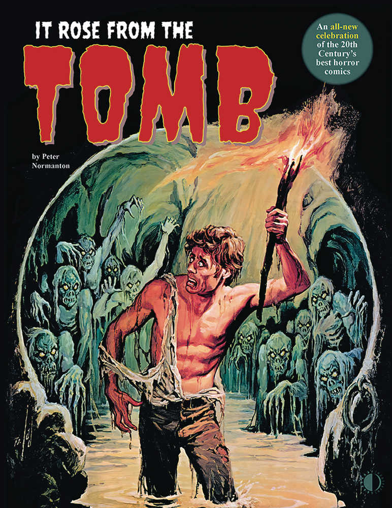 It Rose From The Tomb 20th Centurys Best Horror Comics Softcover