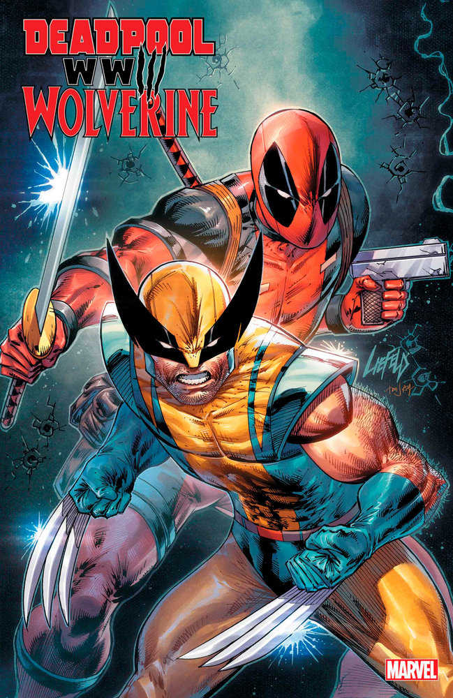 Deadpool & Wolverine: WWIII #1 Rob Liefeld Variant