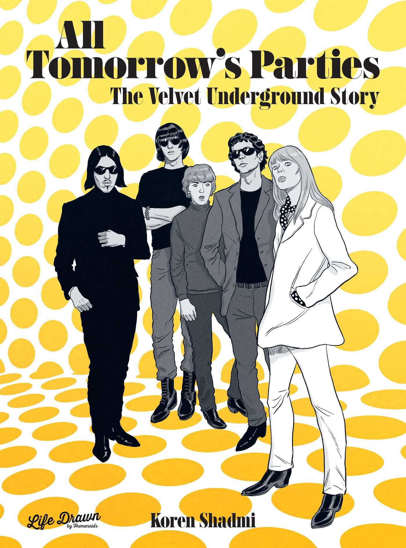All Tomorrows Parties Velvet Underground Story Hardcover (Mature)