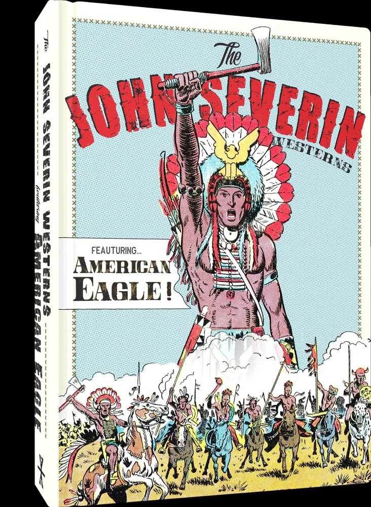 Fantagraphic Underground John Severin Westerns Featuring American Eagle Hardcover