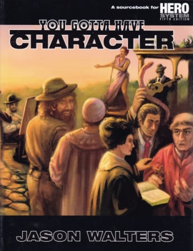HERO SYS YOU GOTTA HAVE CHARACTER