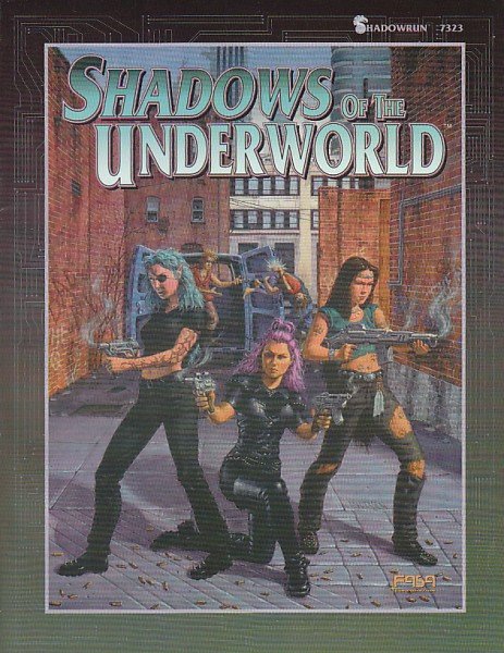 SHADOWRUN SHADOWS OF THE UNDERWORLD
