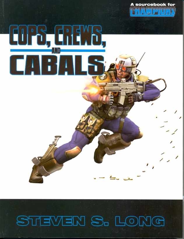 HERO SYS CHAMP COPS, CREWS AND CABALS