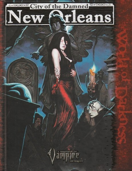 VAMPIRE THE REQUIEM CITY OF THE DAMNED NEW ORLEANS