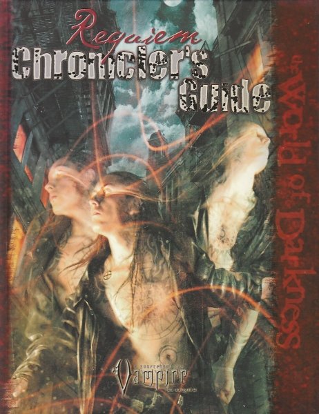 VAMPIRE THE REQUIEM REQUIEM CHRONICLER'S GUIDE