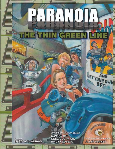 PARANOIA RPG THE THIN GREEN LINE