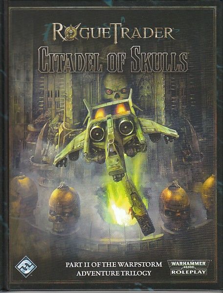 ROGUE TRADER RPG CITADEL OF SKULLS WARPSTORM PART 2