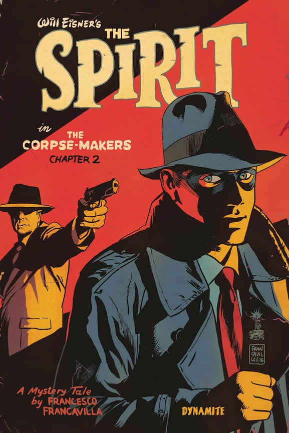WILL EISNER SPIRIT CORPSE MAKERS #2 (OF 5) CVR A FRANCAVILLA