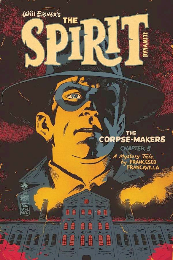 WILL EISNER SPIRIT CORPSE MAKERS #5 (OF 5) CVR A FRANCAVILLA