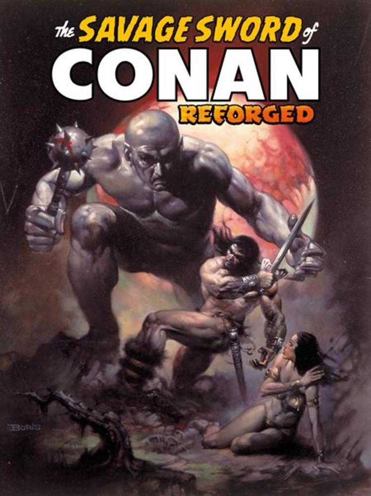 Savage Sword Of Conan Reforged #2 Cover B Boris Vallejo Variant (Mature)