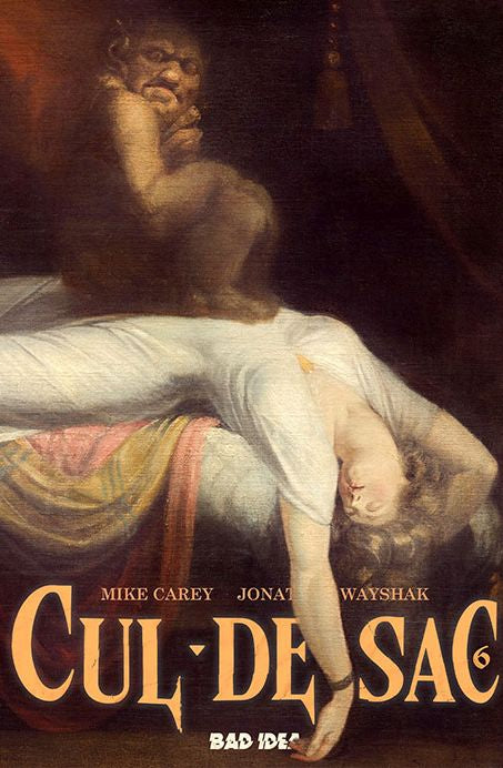 Cul De Sac #6 (Of 6) Cover B  Henry Fuseli Old Masters Variant