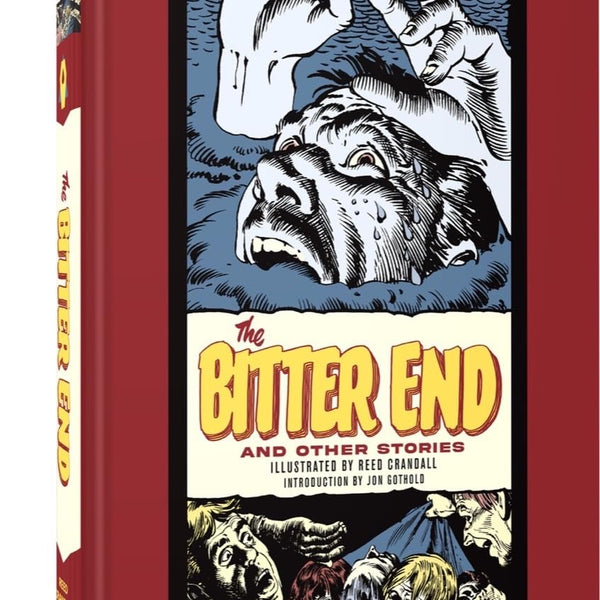 EC Reed Crandall Bitter End & Other Stories Hardcover