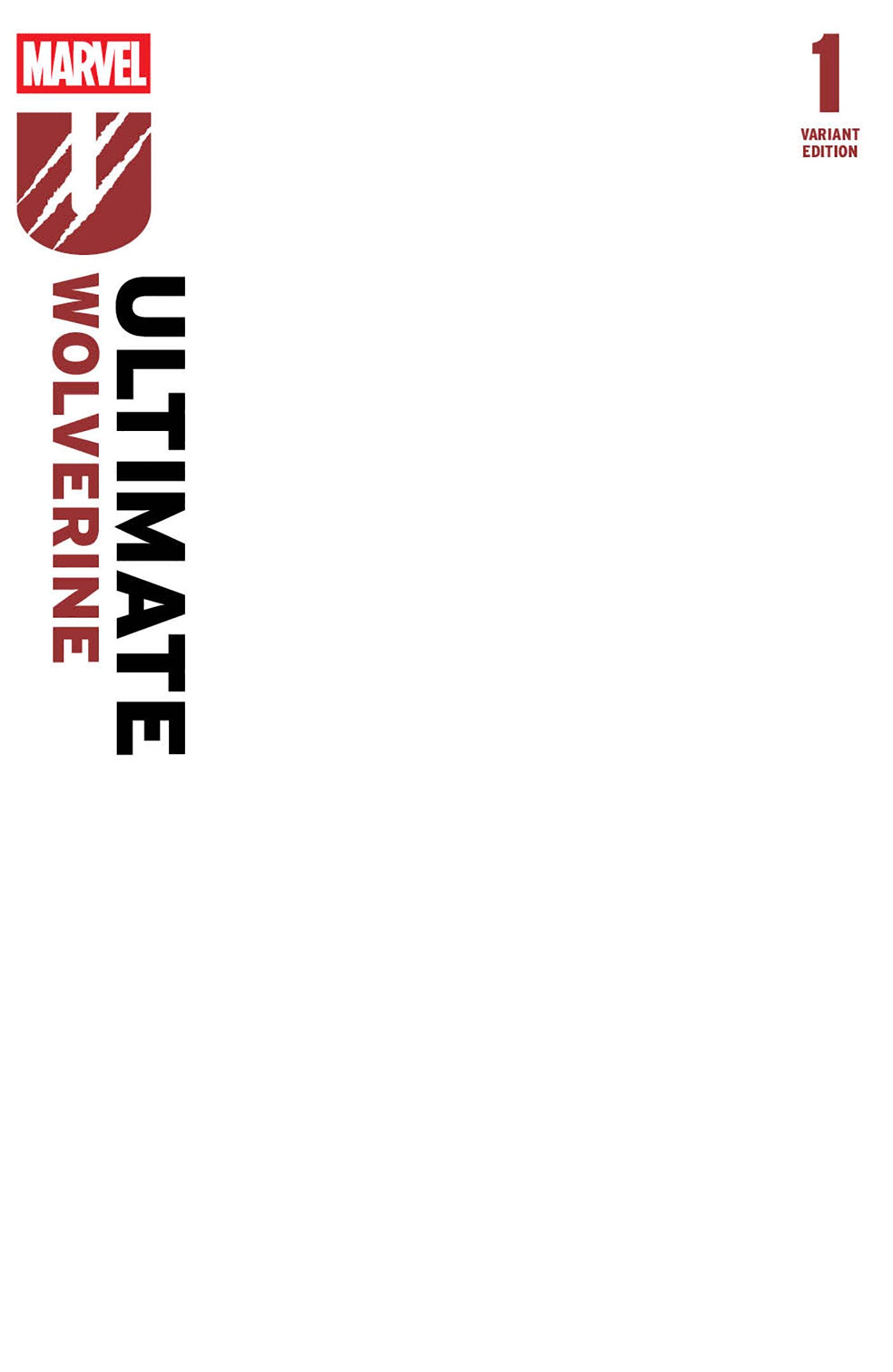 Ultimate Wolverine #1 Blank Cover 2nd Print Variant