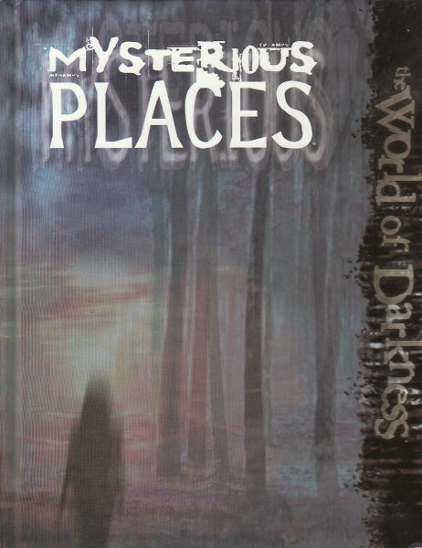 WORLD OF DARKNESS MYSTERIOUS PLACES HC