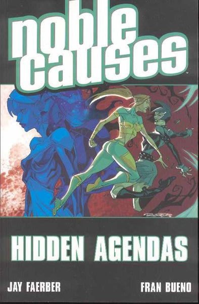 NOBLE CAUSES VOL 6 HIDDEN AGENNDAS TP