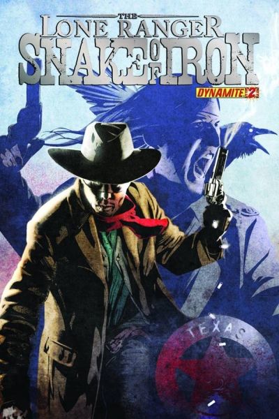 THE LONE RANGER SNAKE OF IRON #2