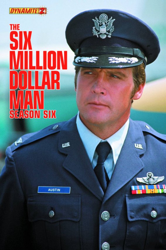 SIX MILLION DOLLAR MAN SEASON 6 #2 EXC SUBSCRIPTION VAR