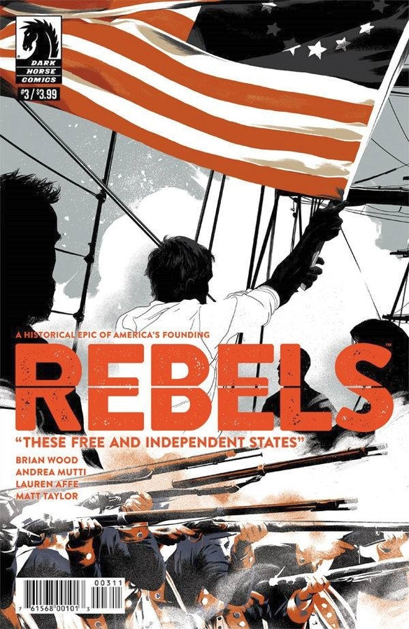 REBELS THESE FREE & INDEPENDENT STATES #3