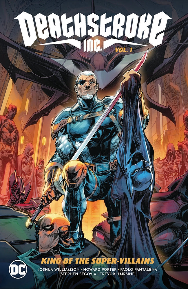 DEATHSTROKE INC TP VOL 01  KING OF THE SUPER-VILLAINS